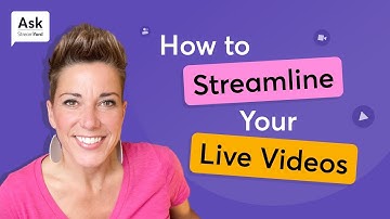 How to Streamline Your Live Videos