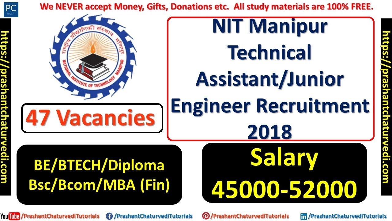 NIT Manipur Technical Assistant/Junior Engineer Recruitment 2018 || BE/BTech/Bcom/Bsc/MBA ||