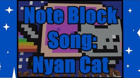 Minecraft Note Block Song: Nyan Cat