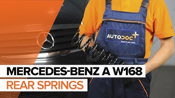 How to change rear springs on MERCEDES-BENZ A W168 TUTORIAL | AUTODOC