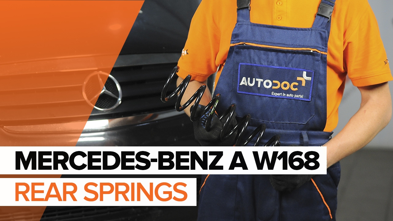 How to change rear springs on MERCEDESBENZ A W168 TUTORIAL AUTODOC