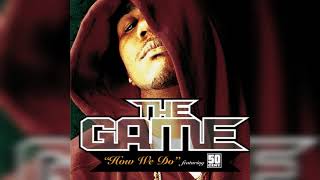 The Game - How We Do (Radio Version) (ft. 50 Cent) Resimi