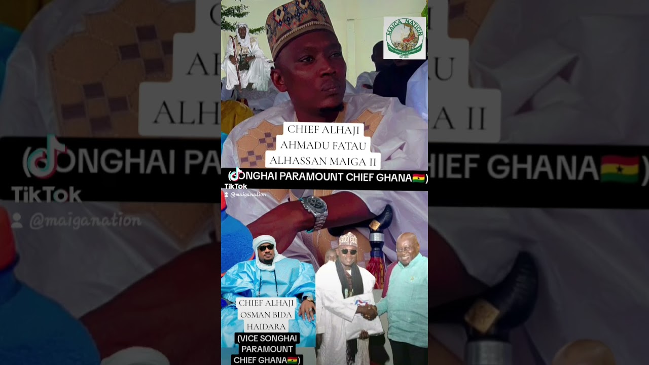 SONGHAI PARAMOUNT CHIEF🇬🇭Chief Alhaji Ahmadu Fatau Alhassan Maiga ii