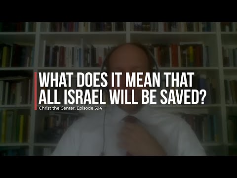 All Israel Will Be Saved