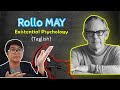 Rollo MAY | Existential Psychology | Nonbeing, Anxiety, FREEDOM, Destiny | Theories of Personality