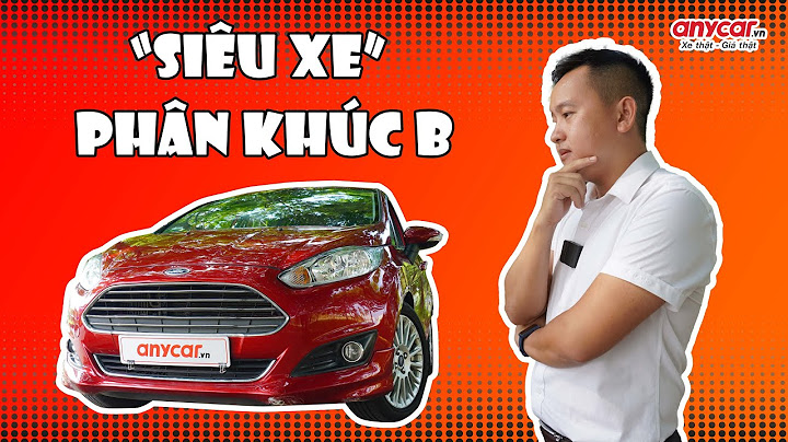 Đánh giá ford fiesta 1.0 ecoboost 2023