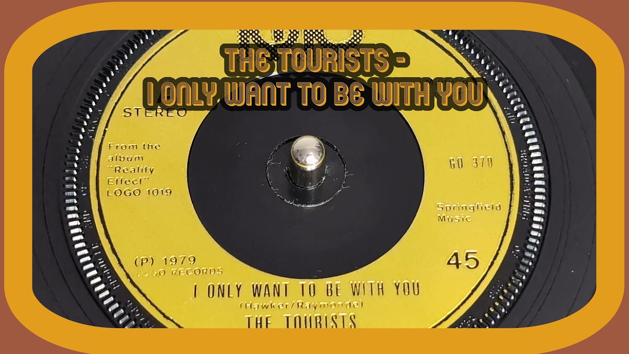 The Tourists - I Only Want To Be With You (1979 7