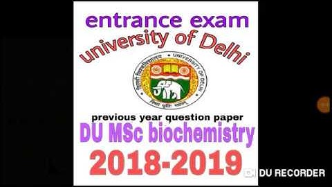 DU MSc biochemistry previous year entrance question paper 2018 Delhi university