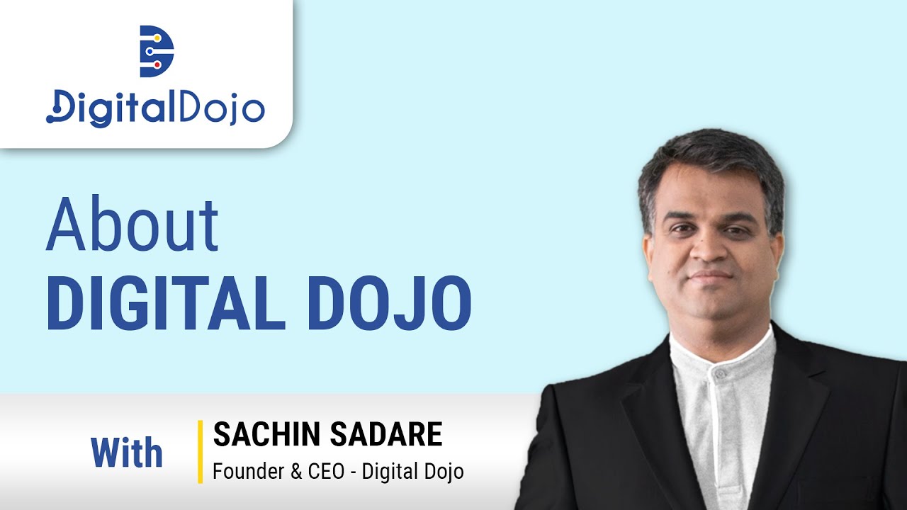 About Digital Dojo | The Story of Digital Dojo | Digital Marketing Training Academy