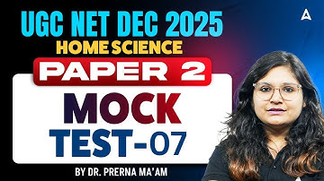 UGC NET Home Science | UGC NET Home Science Mock Test #7 By Dr. Prerna Mam