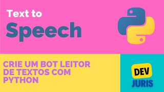 Criando um Bot Leitor de Textos com Python