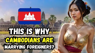 Discover why CAMBODIA is the Most Affordable Country With Stunning Women