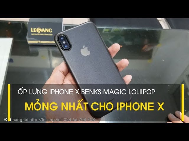 LÊ SANG | Ốp lưng iPhone X mỏng nhất Benks Magic Lollipop 0.4mm dạng trong mờ