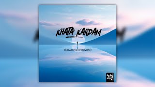 Nashidhaimuhamadi - Khata Kardam (Slowed and Reverb) | OFFICIAL AUDIO | نسخه آهسته سرود خطا کردم