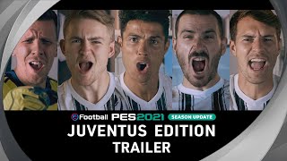 eFootball PES 2021 SEASON UPDATE x Juventus FC - Club Edition Trailer