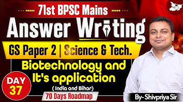 71st BPSC Mains Answer Writing | GS Paper 2 Science & Tech  | BY Shivpriya Sir | BPSC StudyIQ #35