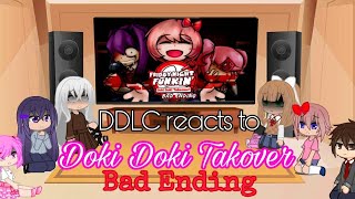 DDLC reacts to Doki-Doki Takeover Bad Ending