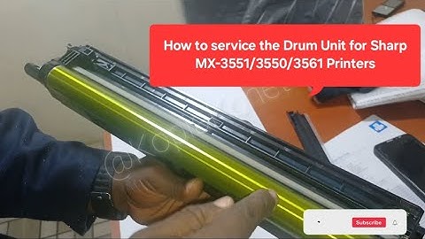 QUICK FIX: HOW TO REMOVE LINES FROM PRINTS BY SERVICING THE DRUM UNIT FOR SHARP MX-3551 PRINTER.