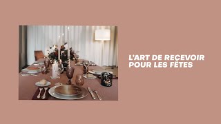 Les Arts de la table - FOOD FACTS - épisode 6 : l&#39;art de recevoir pour les fêtes avec Jérémy Côme