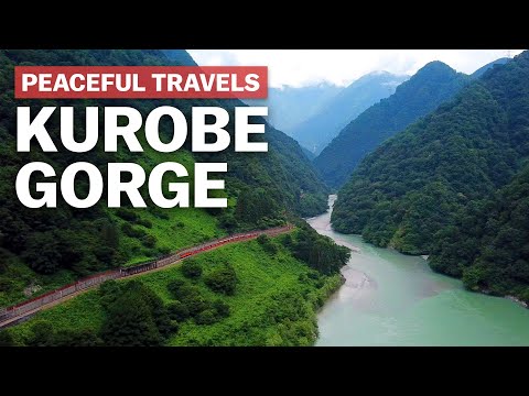 Peaceful travels along the Kurobe Gorge | japan-guide.com