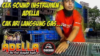 CEK SOUND ADELLA CAK ARI TURUN TANGAN ATASI PANGUNG