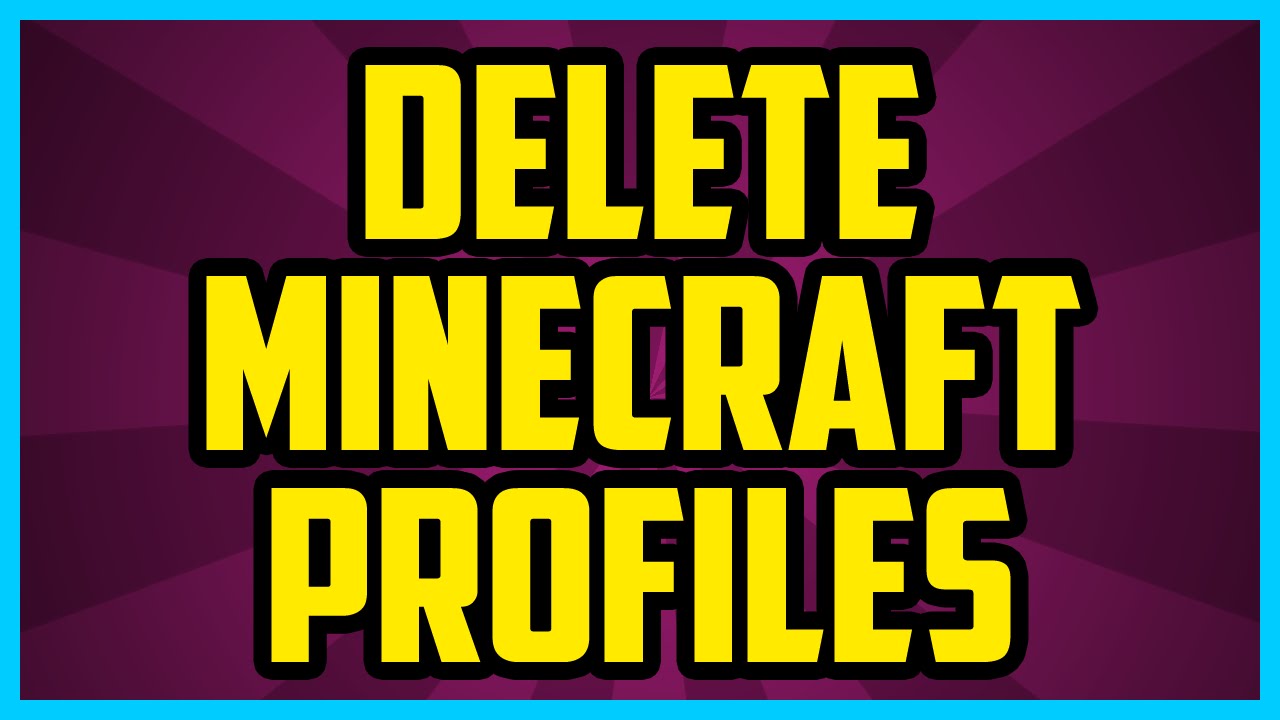 Remove minecraft. Profile deleted.