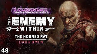 S1E48 | Dark Omen | The Horned Rat 4 | The Enemy Within 100 | WFRP Warhammer