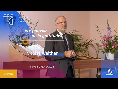 Culte du 5 février 2022 - Nicolas Walther - "Le pouvoir de la gratitude"