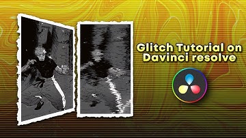 Glitch Tutorial Frame on Davinci Resolve