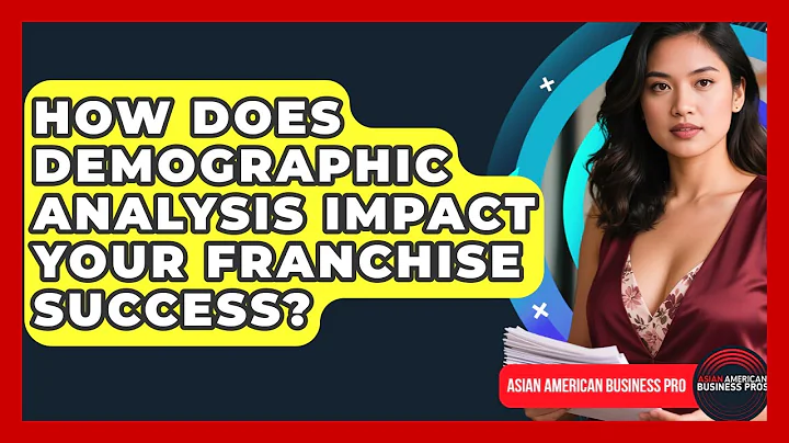 How Does Demographic Analysis Impact Your Franchise Success? - Asian American Business Pros
