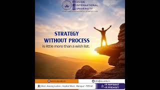 “Strategy Without Process: Challenges &amp; Insights—Asian International University”