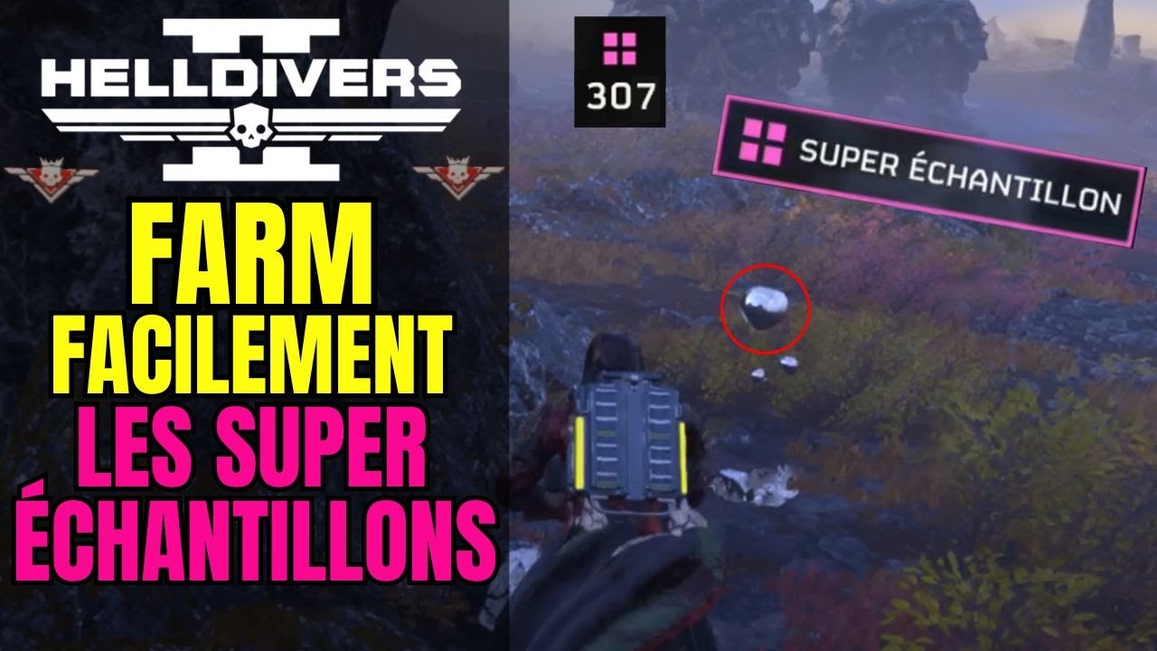 Comment trouver des SUPER ECHANTILLONS dans HELLDIVERS 2 || Farm super ...