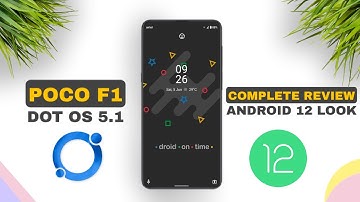POCO F1 | DOT OS 5.1 COMPLETE REVIEW | AMAZING ROM WITH ANDROID 12 UI ELEMENTS | YOUR NEW DAILY