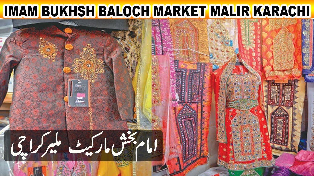 Malir Karachi Balochi Dress Market Walking Tour | Malir 15 Imam baksh market | Latest collection