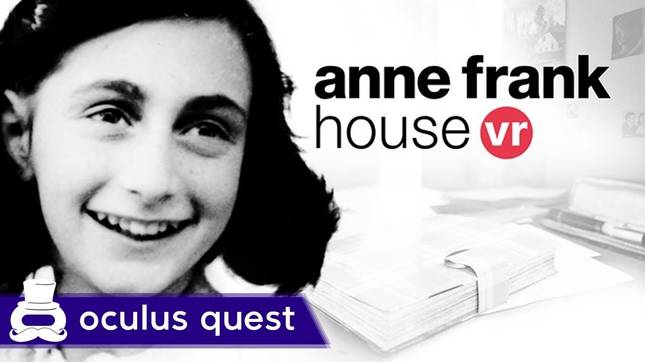 Anne Frank House VR Free Oculus Quest Game Oculus Quest YouTube