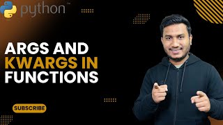 Args and Kwargs in Functions| The Complete Python Course | Basic to Advance  | Python Tutorial