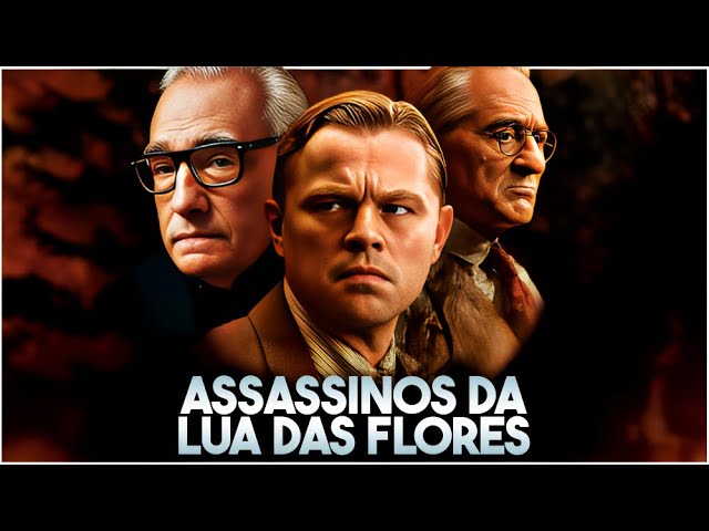 Martin Scorsese e o Combustível de Assassinos da Lua das Flores