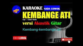 KEMBANGE ATI Karaoke versi Akustik Gitar NADA COWOK
