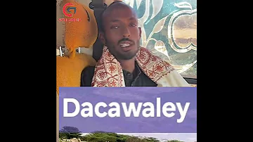 Gabaygii Dacawalay Ee Abwaan Geedi Caradhuun 