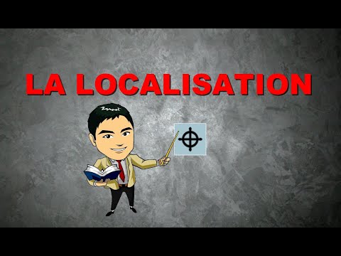 Vidéo: Quelle est la définition de la localisation ?