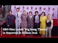 HBO Max Lands 'Big Bang Theory' in Massive Deal