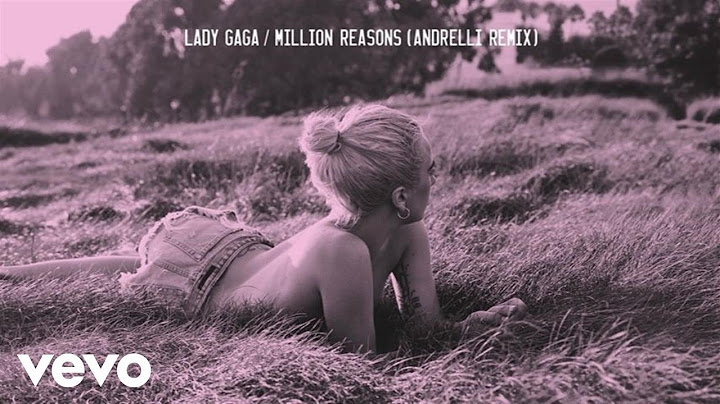 Million Reasons Remix version - Remix performance video thumbnail