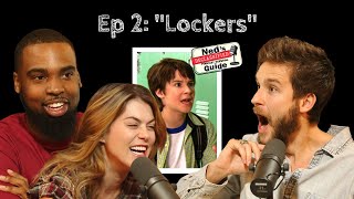 Ep 2: “Lockers” | Ned's Declassified Podcast Survival Guide