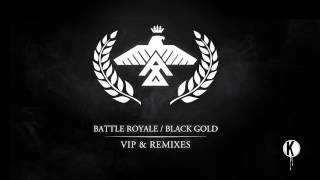 Apashe - Battle Royale / Black Gold (Vip & Remixes) (Preview Mix)