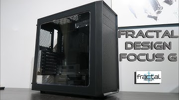 Fractal Design Focus G - unboxing and review