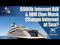 Crazy Costs of SuperYacht Internet 2020 ($900k for...)