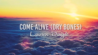 Come Alive(Dry Bones) - Lauren Daigle - Instrumental chords