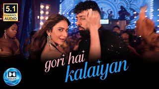 Gori Hai Kalaiyan Dolby Atmos 5.1 Channel Surround Sound Badshah, Kanika K, Sharvi Y, Arjun Kapoor