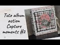 Tuto album capture moments action 2