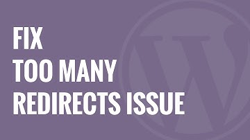 How to Fix Error Too Many Redirects Issue in WordPress